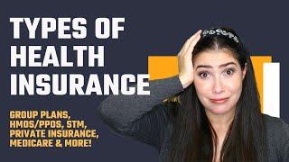 Types of Health Insurance PPOs Medicare Marketplace & More