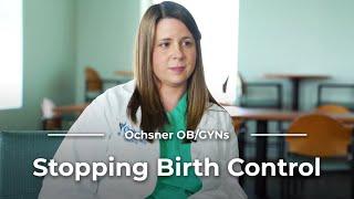 What should be expected when stopping birth control? with Alexandra Band DO and Melissa Jordan MD