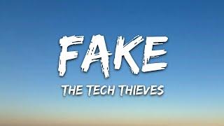 The Tech Thieves - Fake Lyrics