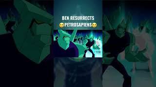 Ben Resurrects Petrosapiens #shorts #ben10shorts