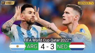 Argentina 4-3 Netherland  Extended Highlights &Goals  4K Ultra HD