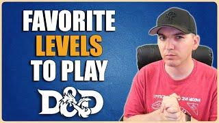 RHDD Favorite Levels of Play for D&D 5e