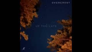 Adam Ford & Overcrest - Up Too Late