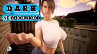 DARK NEIGHBORHOOD APK COMPLETED AndroidPCMac Adult Game + Gameplay + Download Link