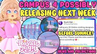Campus 4 Possibly Releasing Next Week? Estimated Release Date? Royale High News And Predictions