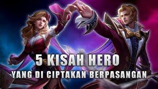 5 hero stories created in pairs  Heartbreaking story of mobile legends couple sub.indo