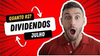  Quanto Recebi De Dividendos Esse Mês? Julho 2024 Viver de Renda e Proventos #12 