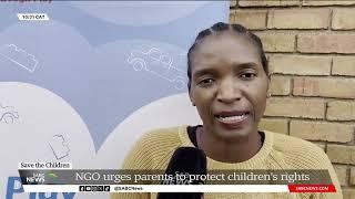 Save the Children  NGO urges parents to protect childrens rights