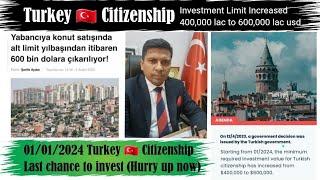 Turkey Citizenship through investment rates rise from 400000 usd to 600000 usd from 01012024