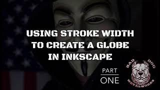 Using Stroke Width To Create A Globe In Inkscape - Part 1