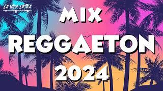 REGGAETON 2024 - LATIN MUSIC 2024  MIX CANCIONES REGGAETON 2024