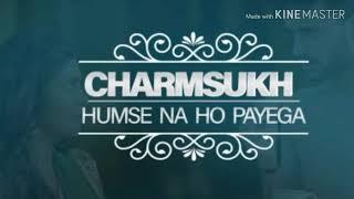Reviews - Charmsukh New Episode 11   Humse Na Ho Payega Charmsukh Releasing on 3rd January 2020