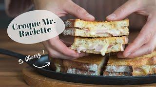 RECETTE  Croque monsieur à la raclette 