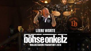 Böhse Onkelz - Leere Worte Waldstadion Frankfurt 2018