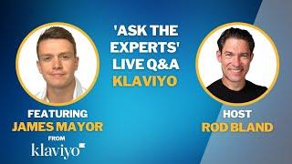 All About Klaviyo Email  SMS Marketing for Ecom - Ask The Experts with James Mayor and Rod Bland