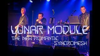 Lunar Module - “The New Romantic” & “Syncromesh
