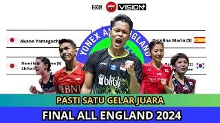 JADWAL FINAL ALL ENGLAND 2024PASTI JUARA START 17.00 WIB LIVE INEWS TV