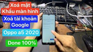 Xoá tài khoản google oppo a5 2020  xoá mật khẩu màn hình frp bypass google account.