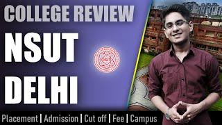 NSUT college review  admission placement cutoff fee campus