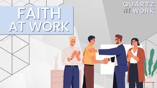 3 ways to make faith part of your work  Quartz at Work