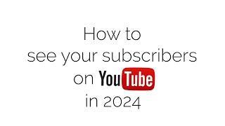 How to see your subscribers on Youtube 2024 on desktop PC  laptop