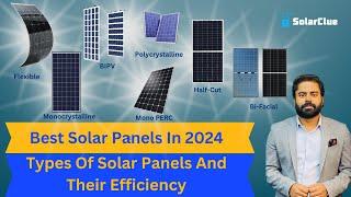 Best Solar Panels In 2024  Types Of Solar Panels And Their Efficiency