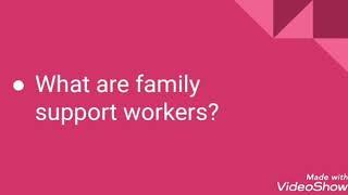 Family Support Workers  careerrole explanation