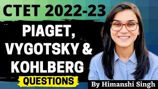 CTET 2022 Online Exam - Piaget Vygotsky & Kohlberg CDP by Himanshi Singh