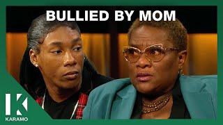 Confronting My Bully...My Own Mother  KARAMO
