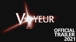 Voyeur  Official Trailer