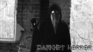 Darknet Horror - 3  Deep Web