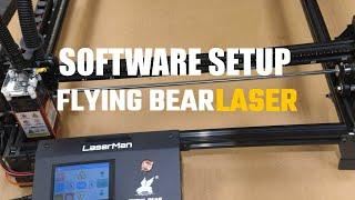 Flying Bear Laser Software Setup