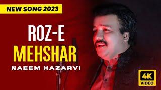 Naeem Hazarvi  Roz e Mehshar  New Saraiki Song 2023 Official Video 