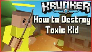 Krunker How to Destroy Toxic Kid ll 247