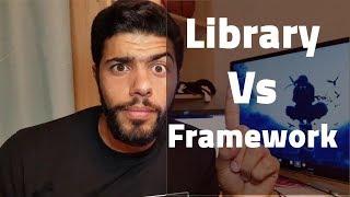 ما الفرق بينهما { تجارب مطور } 18 library vs framework