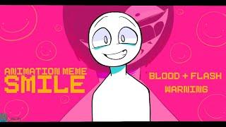 Smile  FW BW  Animation Meme