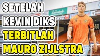 SETELAH KEVIN DIKS GILIRAN MAURO ZIJLSTRA YANG AKAN DINATURALISASI KE TIMNAS INDONESIA