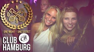 One Night One Secret  ONE YEAR BIRTHDAY @Club Hamburg