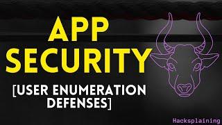 Practical Web Application Security - Part 25 - User Enumeration Defenses Hacksplaining