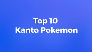 Top 10 Gen 1 Pokemon and my story why