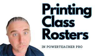 How To Print Class Rosters in PowerTeacher Pro