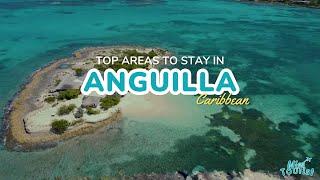 ️ Where to Stay in Anguilla 4 Epic Areas & Map for 2024