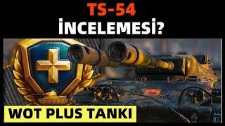 WoT  TS-54 İncelemesi + Wot Plus