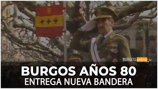 BURGOS 1983  Diputación entrega nueva bandera al Rgto. de Inf. San Marcial nº7 - BurgosOnlineTV