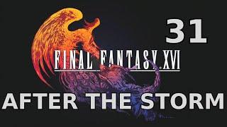 Final Fantasy 16 Part 31 - After the Storm