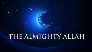 The Almighty Allah