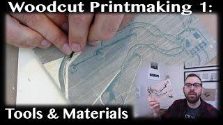 Woodblock Printmaking Basics 1 - Tools and Materials