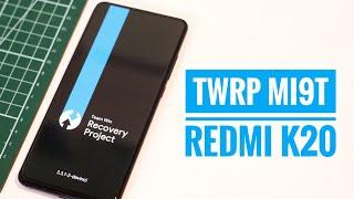 MUDAH BANGET Install TWRP di Xiaomi Mi9T  Redmi K20