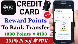 how to redeem one card reward points  one card reward points convert to cash  one credit card