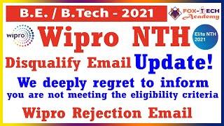 Wipro Rejection Mail  You are not meeting the eligibility criteria  Wipro NTH Not Qualified